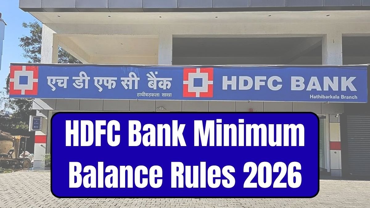 HDFC Bank Minimum Balance Rules 2026